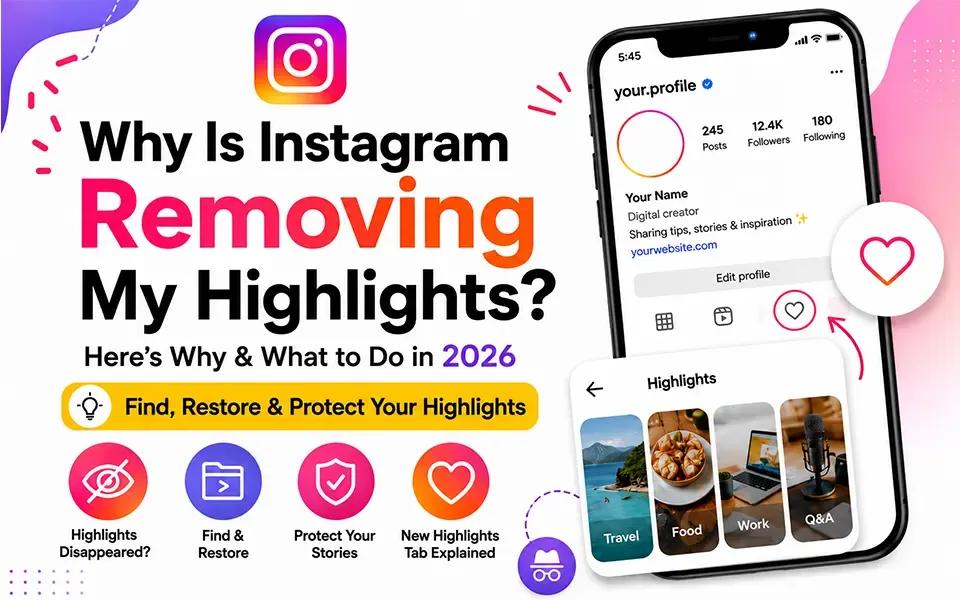 Why Is Instagram Removing My Highlights?